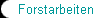 Forstarbeiten